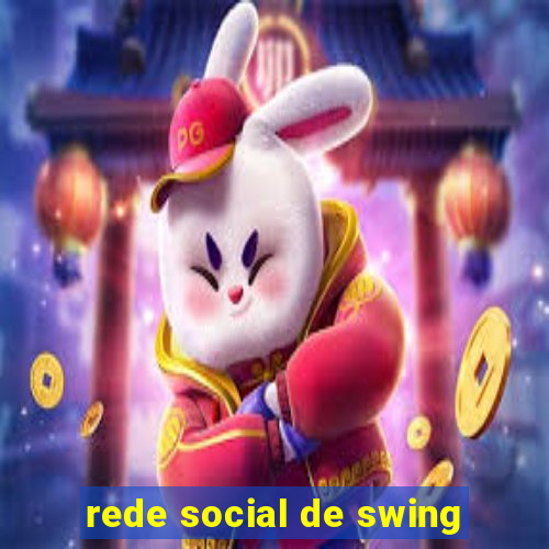 rede social de swing